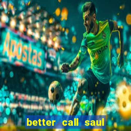 better call saul rede canais